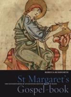 St Margaret's Gospel-Book : The Favourite Book of an Eleventh-Century Queen of Scots
