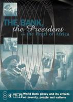The Bank, the President and the Pearl of Africa