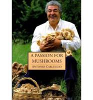 A Passion for Mushrooms