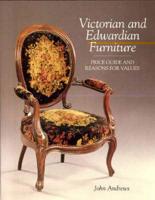 Victorian and Edwardian Furniture