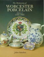 The Dictionary of Worcester Porcelain. Vol.1 1751-1851