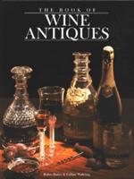The Book of Wine Antiques