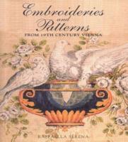 Embroideries & Patterns of Nineteenth Century Vienna