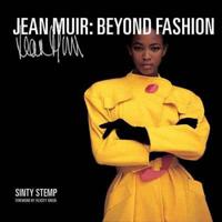 Jean Muir - Beyond Fashion