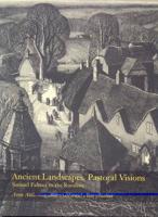 Ancient Landscapes, Pastoral Visions