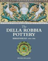 The Della Robbia Pottery, Birkenhead, 1894-1906