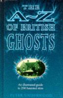 The A-Z of British Ghosts