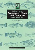 Field Guide to the Freshwater Fishes and Lampreys of the British Isles