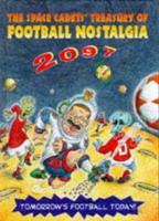 The Space Cadets' Treasury of Football Nostalgia 2097