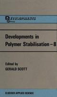 Developments in Polymer Stabilisation. 8