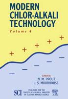 Modern Chlor-Alkali Technology. Vol.4