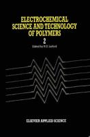 Electrochemical Science and Technology of Polymers-2
