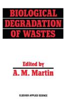 Biological Degradation of Wastes