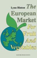 The European Market for Fruit and Vegetables