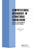 Recent Developments and Future Trends of Computational Mechanics in Structural Engineering