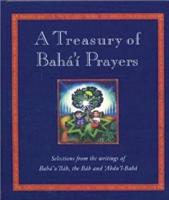A Treasury of Baháí Prayers