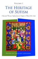The Heritage of Sufism : Classical Persian Sufism from Its Origins to Rumi (700-1300) v.1