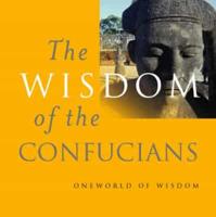 The Wisdom of the Confucians