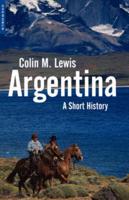 Argentina: A Short History