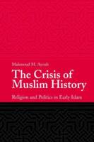 The Crisis of Muslim History