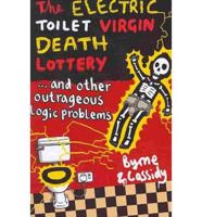 The Electric Toilet Virgin Death Lottery