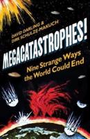 Megacatastrophes!