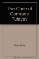 The Case Of Comrade Tulayev