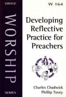 Developing Reflective Practice for Preachers