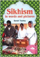 Sikhism in Words and Pictures