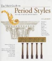 The V&A Guide to Period Styles