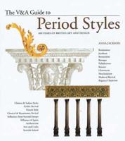 The V&A Guide to Period Styles