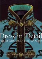 Dress in Detail from Around the World