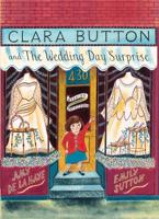 Clara Button and the Wedding Day Surprise