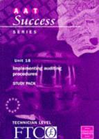 AAT Success. Unit 18 Implementing Auditing Procedures - Study Pack; Technician Level