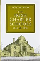 The Irish Charter Schools, 1730-1830