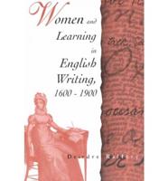 Women and Learning in English Writing, 1600-1900