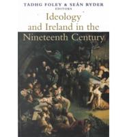 Ideology and Ireland in the Nineteenth Century