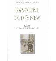 Pasolini Old and New