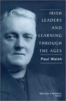 Irish Leaders and Learning Through the Ages