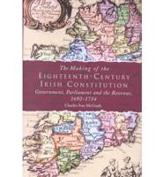 The Making of Eighteenth-Century Irish Constitution