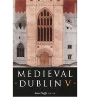 Medieval Dublin V