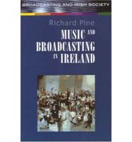 Music and Broadcasting in Ireland