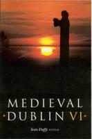 Medieval Dublin VI