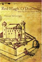 Red Hugh O'Donnell and the Nine Years War