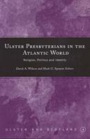 Ulster Presbyterians in the Atlantic World