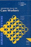 Supporting Skills for Care Workers