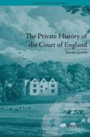 The Private History of the Court of England: by Sarah Green