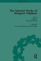 The Selected Works of Margaret Oliphant. Part 2 Autobiography, Biography and Historical Writing