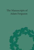 The Manuscripts of Adam Ferguson