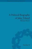 A Political Biography of John Toland
